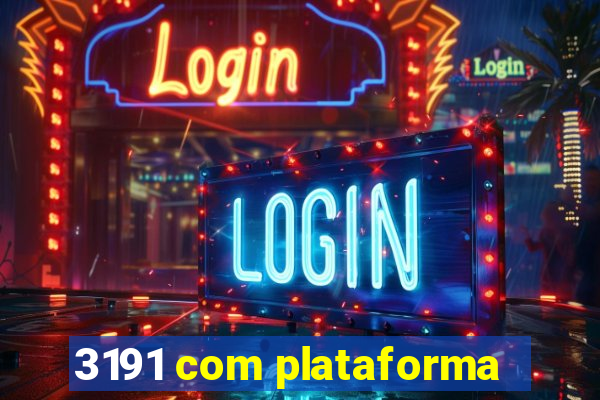 3191 com plataforma